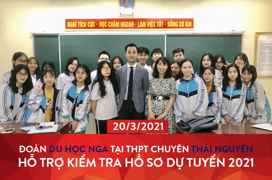 ĐOÀN DU HỌC NGA – Hỗ trợ kiểm tra, rà soát lỗi hồ sơ trước khi gửi đi dự tuyển học bổng tại THPT chuyên Thái Nguyên.