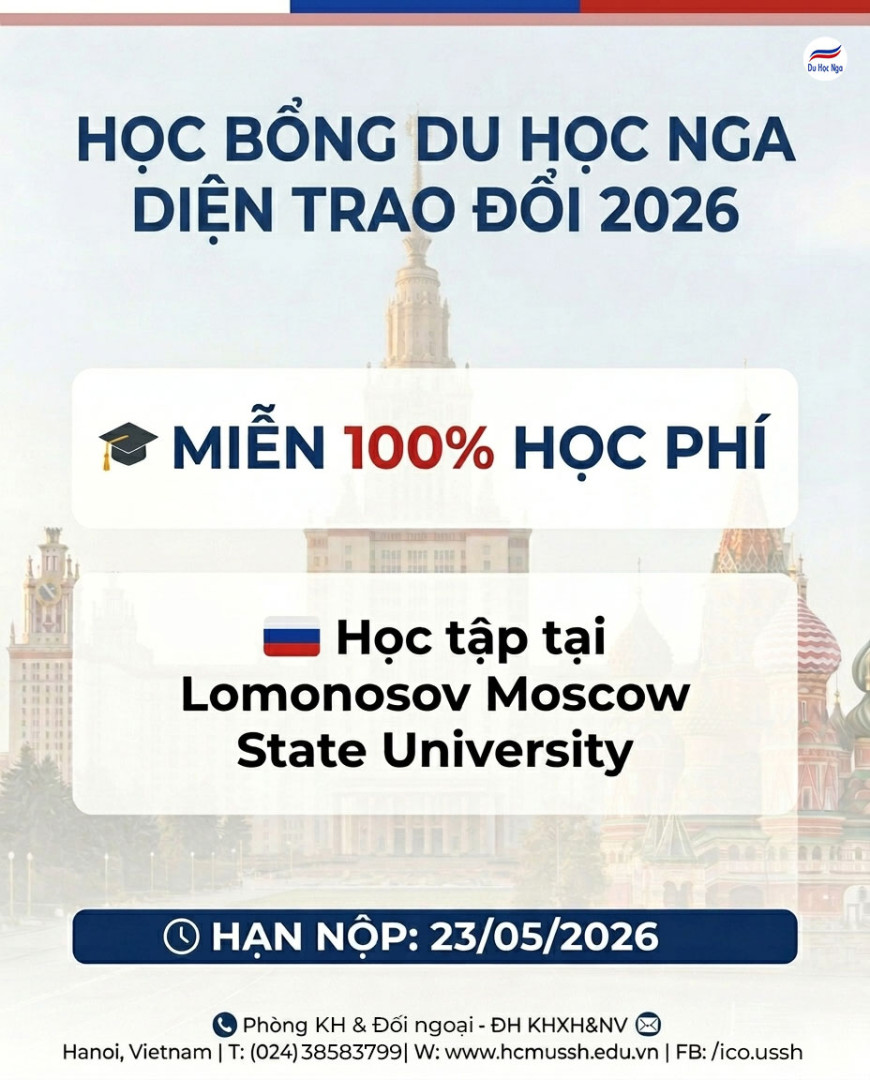 Học bổng trao đổi Nga 2026: Miễn 100% học phí tại ĐH Lomonosov
