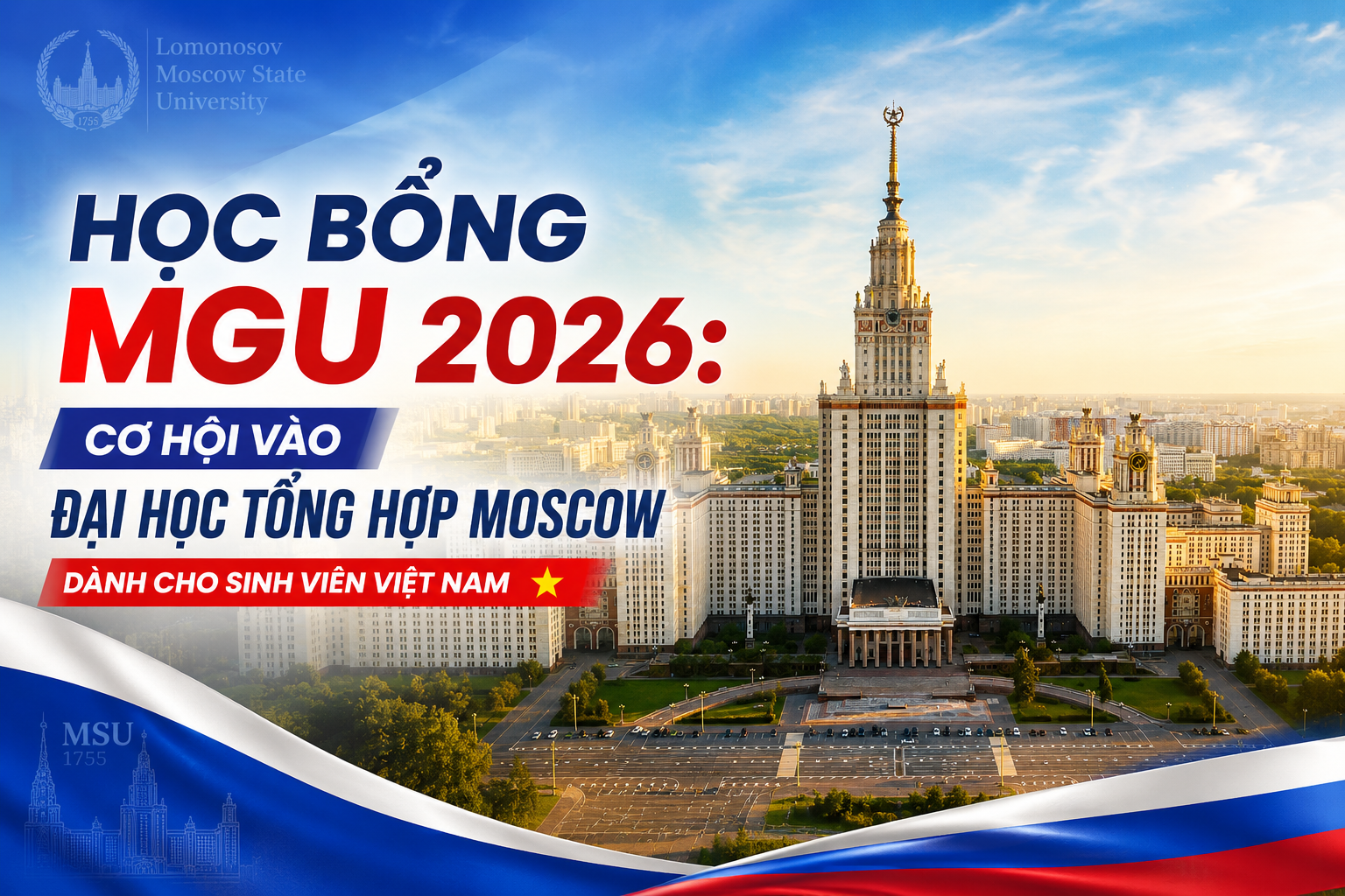 Cách xin Học Bổng Tại MGU Năm 2026? Đây Là Những Điều Sinh Viên Việt Cần Chuẩn Bị Ngay Từ Bây Giờ - Du học Nga