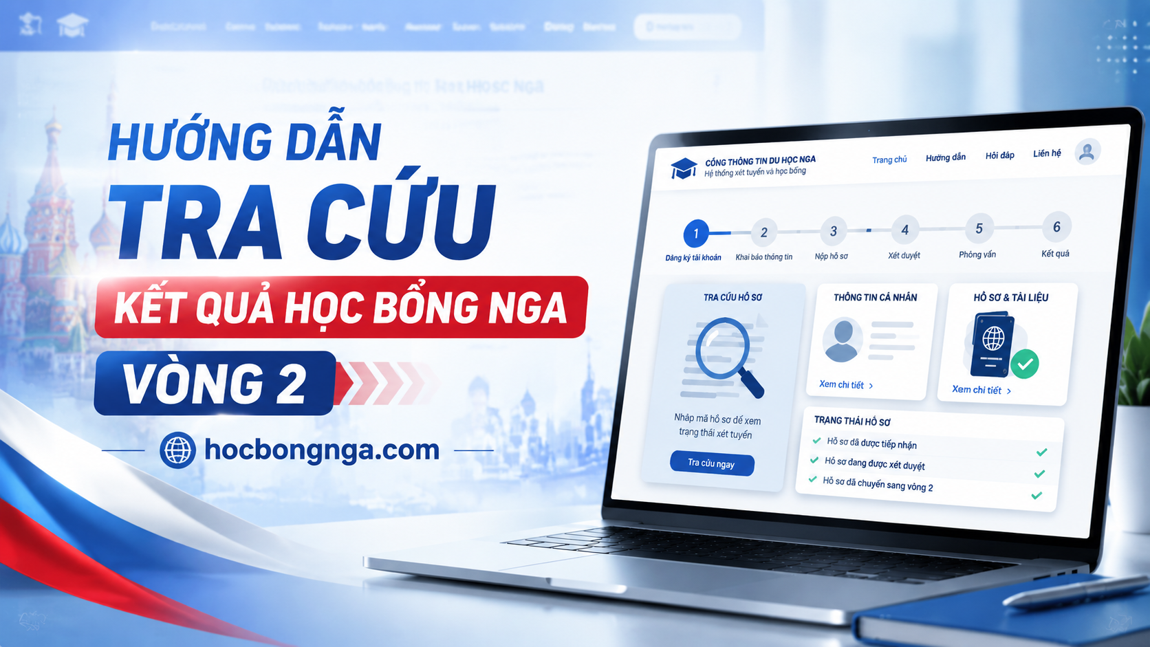 Tra Cứu Kết Quả Học Bổng Nga Vòng 2 Năm 2026 Chi Tiết