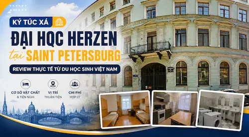 Review ký túc xá Herzen tại Saint Petersburg: Cuộc sống thực tế của du học sinh Việt Nam - Du học Nga
