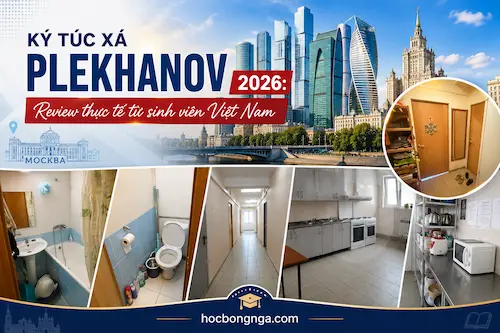 Ký túc xá Plekhanov 2026: Review thực tế từ sinh viên Việt Nam - Du học Nga