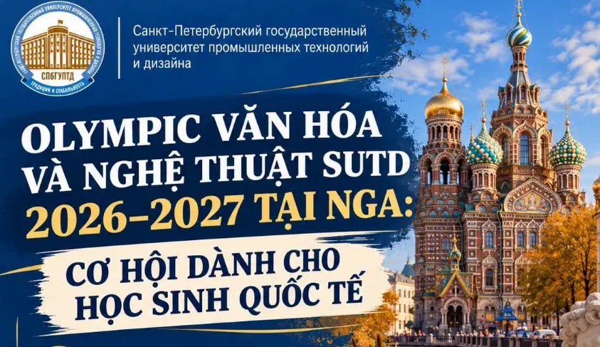 Olympic Văn hóa và Nghệ thuật 2026–2027 tại Nga: Cơ hội học tập cho học sinh quốc tế - Du học Nga